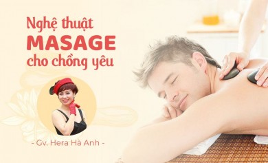 Nghệ thuật Massage cho chồng yêu